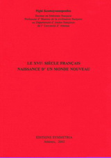 Le XVIe siècle français: naissance d'un monde nouveau