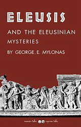 Eleusis and the Eleusinian Mysteries