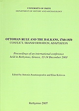 Ottoman Rule and the Balkans, 1760-1850: Conflict, Transformation, Adaptation