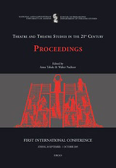 First International Conference Theatre and Theatre Studies in the 21st Century (Athens, 28 September – 1 October 2005): Proceedings