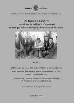 Du terrain a l’archive: Les archives de folklore et d’ethnologie en tant que poles de recherche, d’education et de culture