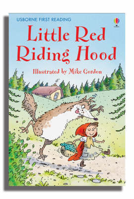 USBORNE FIRST READING 3: THE LITTLE RED RIDING HOOD HC