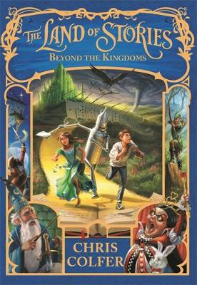 THE LAND OF STORIES 4: BEYOND THE KINGDOMS  Paperback