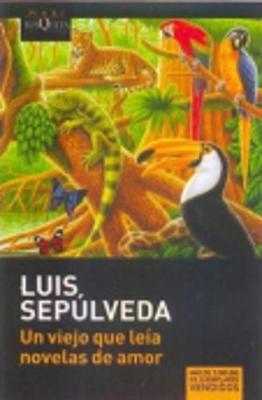 UN VIEJO QUE LEIA NOVELAS DE AMOR  TAPA BLANDA