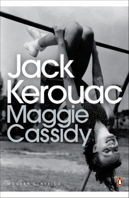 PENGUIN MODERN CLASSICS : MAGGIE CASSIDY Paperback B FORMAT