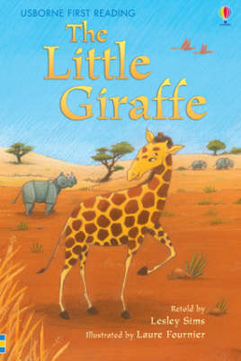 USBORNE FIRST READING 2: THE LITTLE GIRAFFE HC