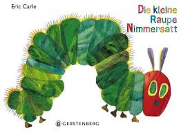 DIE KLAINE RAUPE NIMMERSATT Paperback