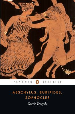 PENGUIN CLASSICS : GREEK TRAGEDY Paperback B FORMAT