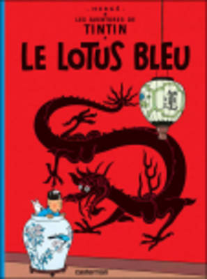 LES AVENTURES DE TINTIN 5: LE LOTUS BLEU HC BBK