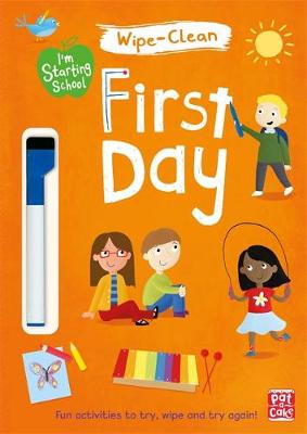 FIRST DAY: WIPE-CLEAN BOOK WITH PEN (I'M STARTING SCHOOL)  Paperback