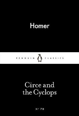 LITTLE BLACK CLASSICS : THE CIRCE AND THE CYCLOPS Paperback