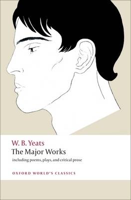 OXFORD WORLD CLASSICS : THE MAJOR WORKS INCLUDING POEMS, PLAYS, AND CRITICAL PROSE Paperback B FORMAT