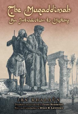 THE MUQADDIMAH: AN INTRODUCTION TO HISTORY Paperback