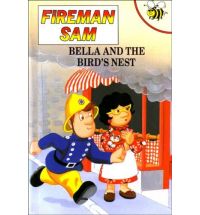 FIREMAN SAM : BELLA AND THE BIRD'S NEST HC A FORMAT