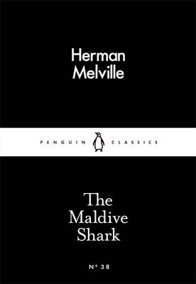 LITTLE BLACK CLASSICS : THE MALDIVE SHARK Paperback