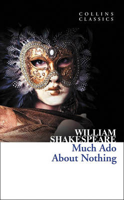 COLLINS CLASSICS : MUCH ADO ABOUT NOTHING Paperback A FORMAT