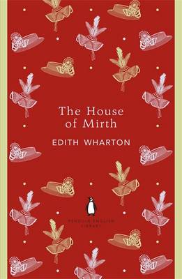 PENGUIN ENGLISH LIBRARY : THE HOUSE OF MIRTH Paperback B FORMAT