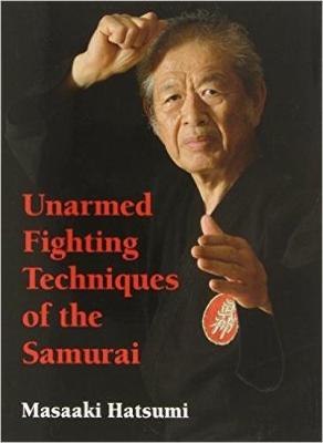 Unarmed Fighting Techniques Of The Samurai