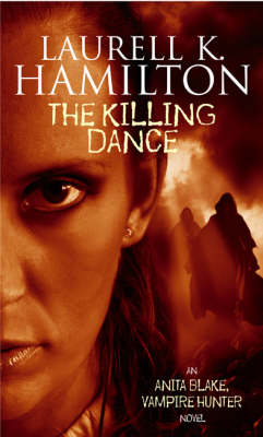 ANITA BLAKE VAMPIRE HUNTER : THE KILLING DANCE Paperback A FORMAT