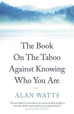 THE BOOK: ON THE TABOO AGAINST KNOWING WHO YOU ARE 3RD ED Paperback