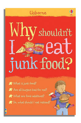 Why Shouldn't I Eat Junk Food?