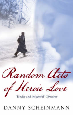 RANDOM ACTS OF HEROIC LOVE Paperback B FORMAT