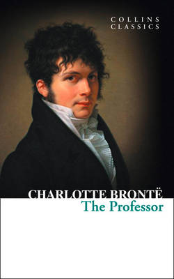 COLLINS CLASSICS : THE PROFESSOR Paperback