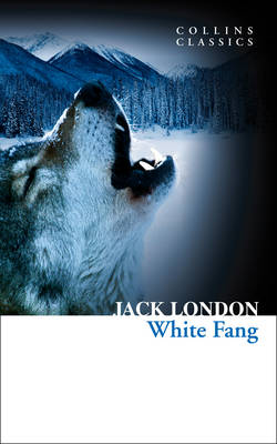 COLLINS CLASSICS : WHITE FANG Paperback