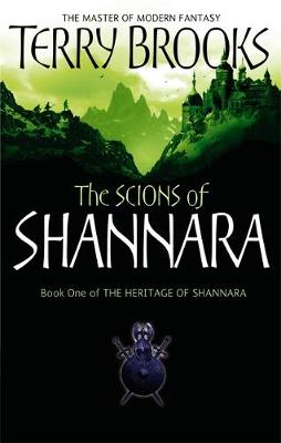 The Heritage of Shannara 1:  The Scions Of Shannara