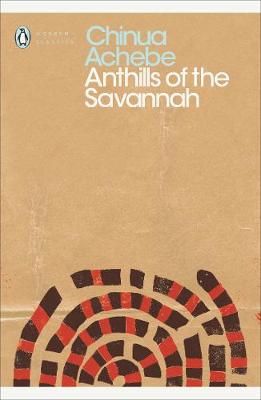 PENGUIN MODERN CLASSICS : ANTHILLS OF THE SAVANNAH Paperback B FORMAT