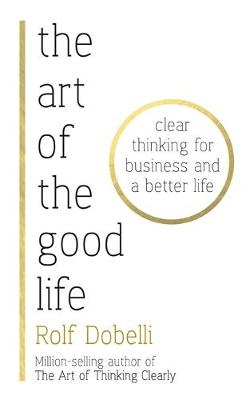 THE ART OF THE GOOD LIFE  HC