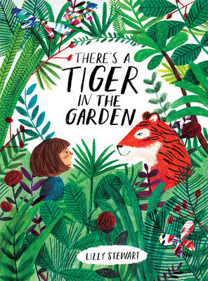 THERE IS A TIGER IN THE GARDEN  Paperback