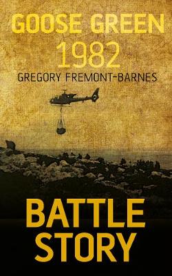 BATTLE STORY GOOSE GREEN HC