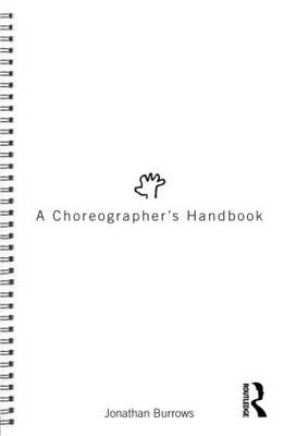 A CHOREOGRAPHER'S HANDBOOK Paperback B FORMAT