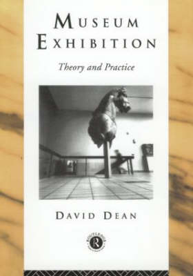 MUSEUM EXHIBITION: THEORY & PRACTICE Paperback