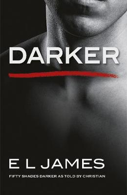 FIFTY SHADES TRILOGY 2: FIFTY SHADES DARKER AS TOLD BY CHRISTIAN  Paperback B