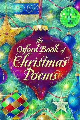 THE OXFORD BOOK OF CHRISTMAS POEMS Paperback