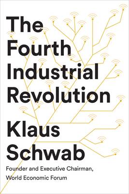 THE FOURTH INDUSTRIAL REVOLUTION  Paperback