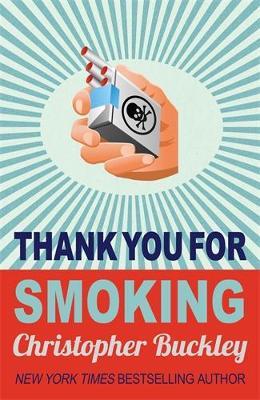 THANK YOU FOR SMOKING Paperback B FORMAT