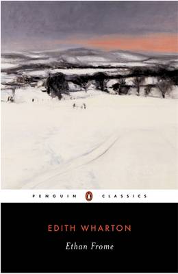 PENGUIN CLASSICS : ETHAN FROME Paperback B FORMAT