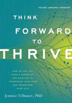 THINK FORWARD TO THRIVE Paperback