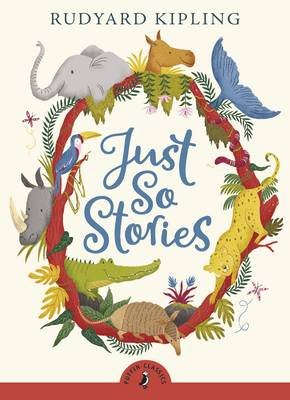 PUFFIN CLASSICS : JUST SO STORIES Paperback A FORMAT