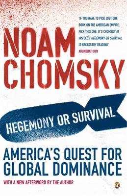 HEGEMONY OR SURVIVAL AMERICA'S QUEST FOR GLOBAL DOMINANCE Paperback B FORMAT