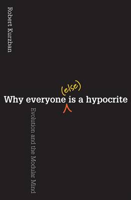 WHY EVERYONE (ELSE) IS A HYPOCRITE