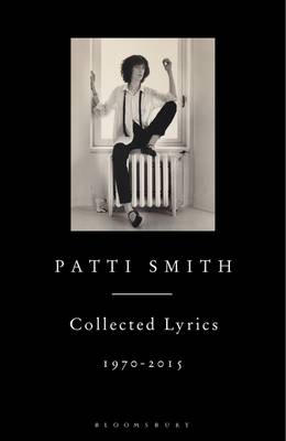 PATTI SMITH COLLECTED LYRICS, 1970-2015 Paperback