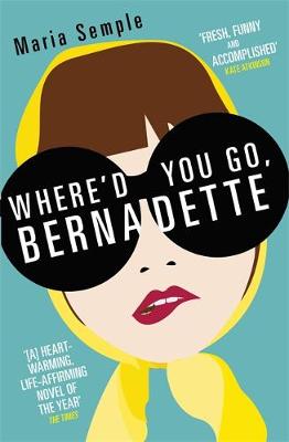 WHERE'D YOU GO BERNADETTE Paperback