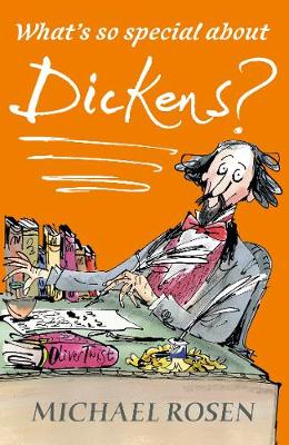 WHAT'S SO SPECIAL ABOUT DICKENS?  Paperback