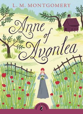 PUFFIN CLASSICS : ANNE OF AVONLEA Paperback A FORMAT