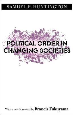 POLITICAL ORDER IN CHANGING SOCIETIES Paperback