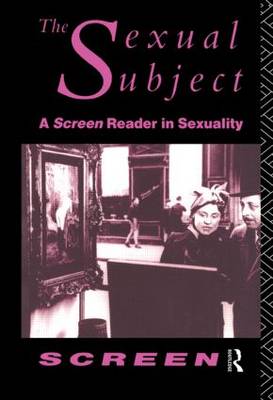 THE SEXUAL SUBJECT A SCREEN READER IN SEXUALITY Paperback